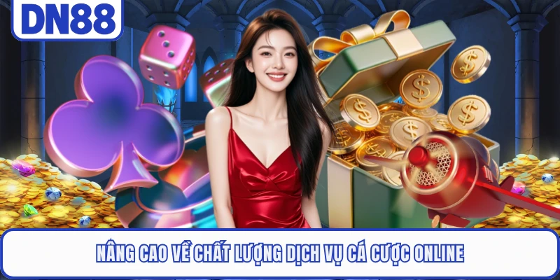 Giới Thiệu DN88 2 Nâng cao về chất lượng dịch vụ cá cược online